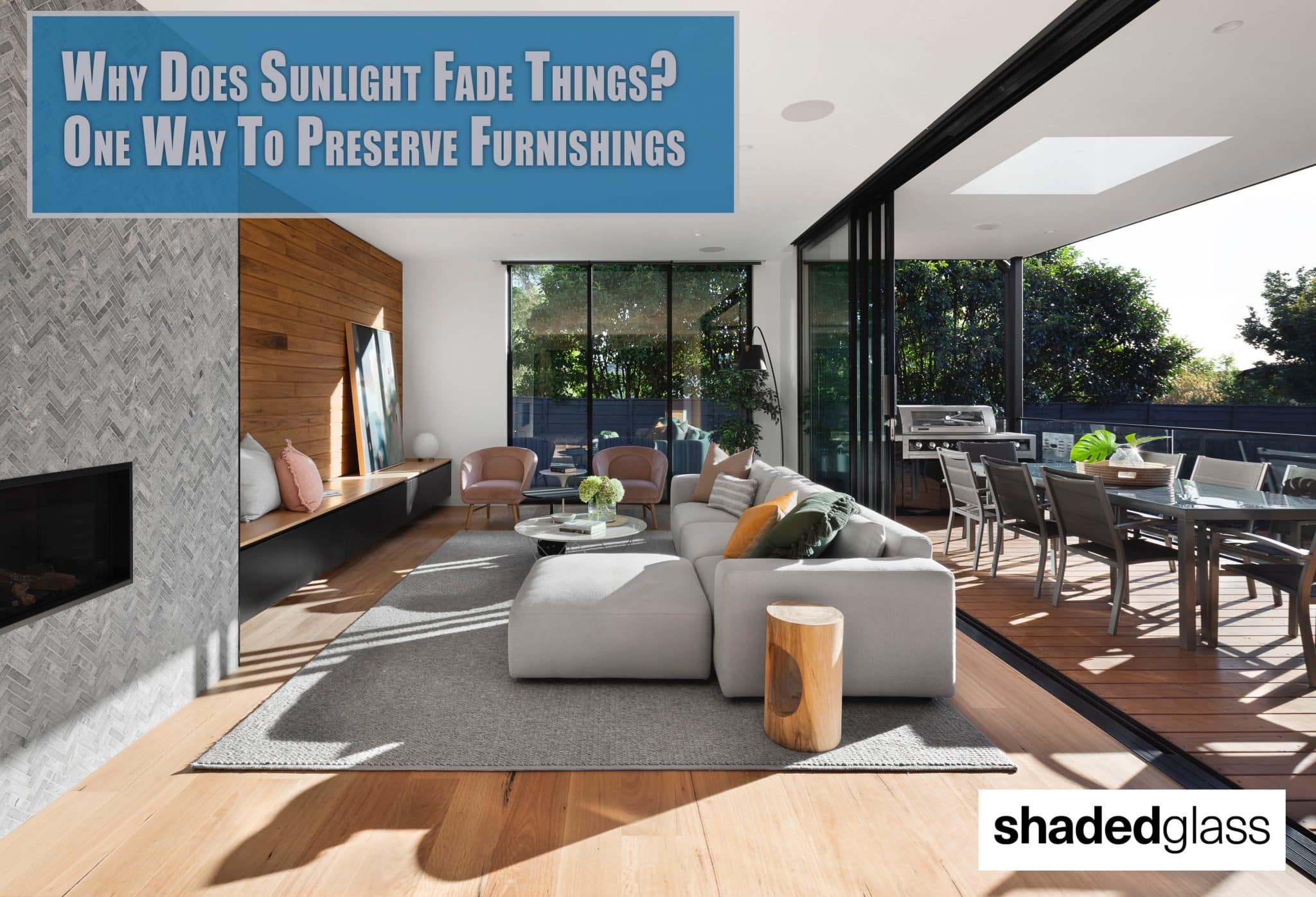 Why Does Sunlight Fade Things? 1 Way To Preserve Furnishings. - Home Window tint and Film Services in Ogden, UT